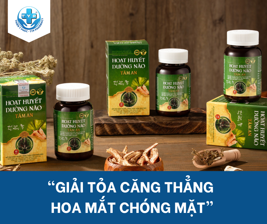 Giải Tỏa Căng Thẳng cùng hoạt huyết dưỡng não tâm an